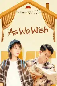 As We Wish (2022) EP.1-31 พากย์ไทย
