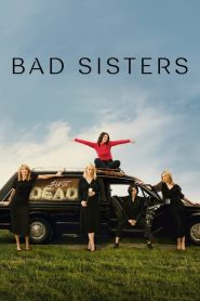 Bad Sisters (2022) EP.1-10 ซับไทย