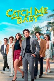 Catch Me Baby (2022) เซียนสับราง EP.1-12 พากย์ไทย