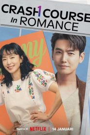 Crash Course In Romance (2023) โรแมนซ์ฉบับเร่งรัด EP.1-16 ซับไทย