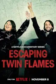 Escaping Twin Flames (2023) ทวินเฟลมส์ ลัทธิรักอันตราย EP.1-3 ซับไทย ซีรีย์สารคดี