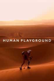 Human playground (2022) EP.1-6 ซับไทย ซีรีย์สารคดี