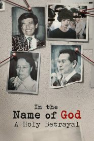 In the Name of God (2023) ศรัทธาลวง EP.1-8 ซับไทย ซีรีย์สารคดี