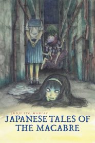 Junji Ito Maniac Japanese Tales of the Macabre (2023) จุนจิ อิโต้ รวมเรื่องสยองขวัญญี่ปุ่น EP.1-12 ซับไทย ซีรีย์การ์ตูน