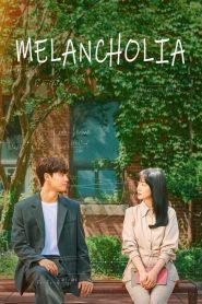 Melancholia 2021 EP.1-16 (จบแล้ว)ซับไทย