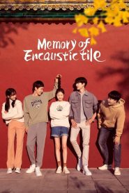 Memory of Encaustic Tile (2022) สานรักนักบูรณะ EP.1-34 พากย์ไทย