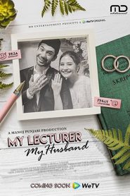 My Lecturer My Husband (2020) อาจารย์คนนี้แหละสามีฉัน EP.1-8 ซับไทย
