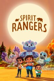 Spirit Rangers (2022) ผู้พิทักษ์วิญญาณแห่งป่า EP.1-10 พากย์ไทย ซีรีย์การ์ตูน
