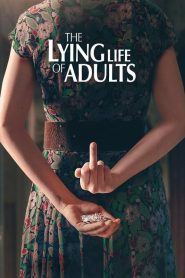 The Lying Life of Adults (2023) ชีวิตโกหกของผู้ใหญ่ EP.1-6 ซับไทย