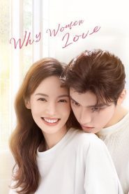Why Women Love (2022) บทเรียนรักฉบับนายเพลย์บอย EP.1-24 พากย์ไทย