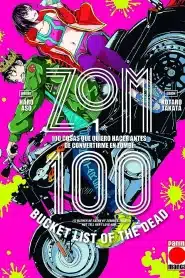 Zom 100 (2023) ร้อยสิ่งที่อยากทำก่อนเป็นซอมบี้ EP.1-12 พากย์ไทย ซีรีย์การ์ตูน